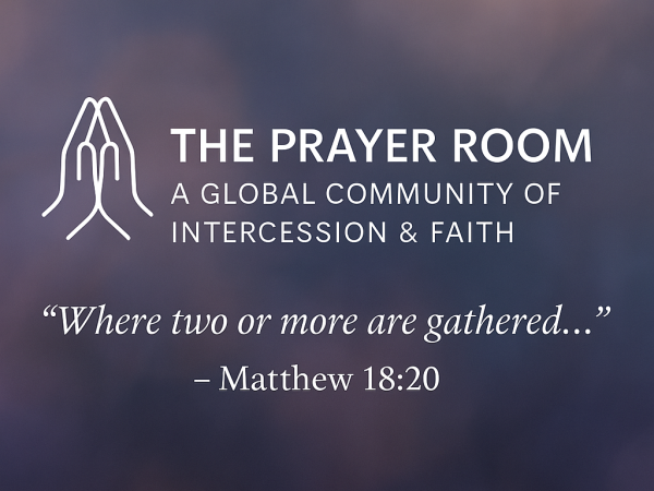 🙏 The Prayer Room: A Global Community of Intercession & Faith