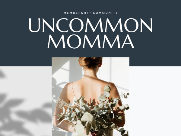UnCommon Momma